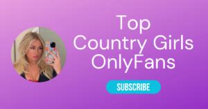 onlyfans cowgirls|Top 10 Country Girls OnlyFans & Farm Girl OnlyFan